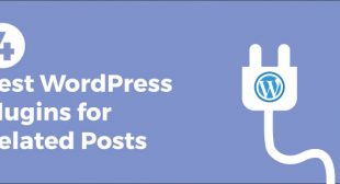 Top 4 Related Post Plugins for WordPress