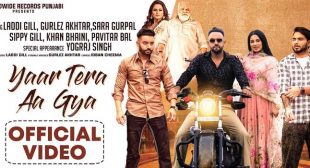 Yaar Tera Aa Gaya Lyrics – Laddi Gill
