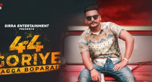 44 Goriye Lyrics – Jagga Boparai