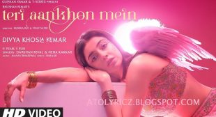 Teri Aankhon Mein Lyrics – Darshan Raval, Neha Kakkar
