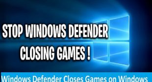 Windows Defender Closes Games on Windows 10? Here are the Fixes