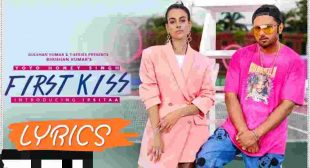 First Kiss फर्स्ट किस Song Lyrics | Yo Yo Honey Singh New Song Lyrics 2020