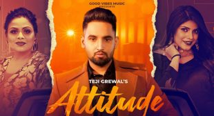 Attitude Lyrics – Teji Grewal