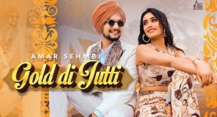 Gold Di Jutti Lyrics – Amar Sehmbi » LyricsBuggi