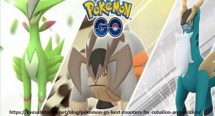 Pokemon Go: Best Counters for Cobalion and Virizion