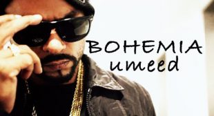 Bohemia’s New Song Umeed