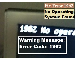 How to Troubleshoot “No Operating System Found” Error Code 1962? – Redeem Office