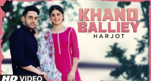 Khand Balliye Lyrics and Video
