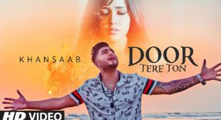 Door Tere Toh – Khan Saab Lyrics