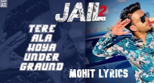 Jail 2 Lyrics – Mankirt Aulakh  ~ Mohit Lyrics | Latest Song Lyrics