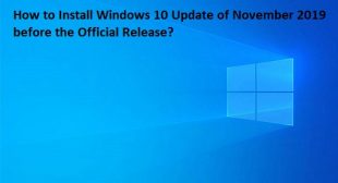 How to Install Windows 10 Update of November 2019 before the Official Release? – Norton.com/Setup