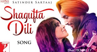 Shagufta Dili Lyrics – Satinder Sartaaj