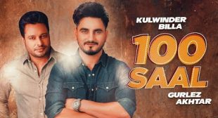 Kulwinder Billa, Gurlez Akhtar – 100 Saal Lyrics