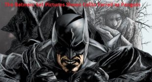 The Batman: Set Pictures Shows Collin Farrell as Penguin – Norton.com/Setup
