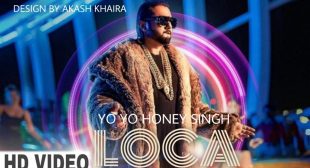Loca Lyrics Yo Yo Honey Singh | latest song | Lyricsplzz