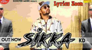 Sikka Lyrics by KD ~ LyricsZoon.Com