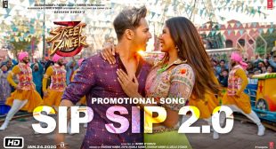 Sip Sip 2.0 Lyrics In Hindi And English– Street Dancer 3D