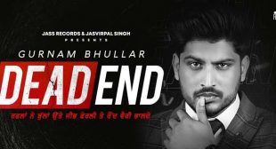 Dead End Lyrics – Gurnam Bhulla