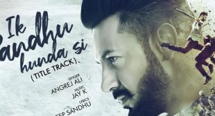 Ik Sandhu Hunda Si Lyrics – Angrej Ali