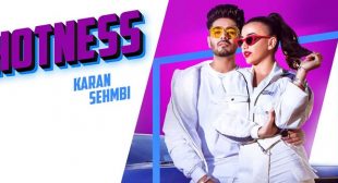 Hotness – Karan Sehmbi