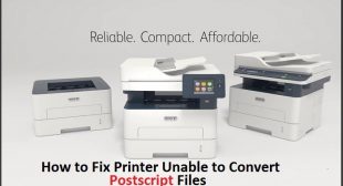 How to Fix Printer Unable to Convert Postscript Files – Directory Nation