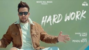 HARD WORK – R NAIT