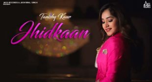 Jhidkaan Lyrics – Tanishq Kaur – MpLyrics