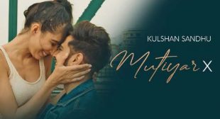 Mutiyar X Song Lyrics – Kulshan Sandhu