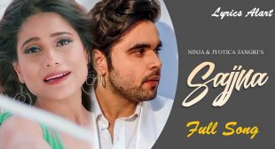 Sajjna Song Lyrics by Ninja | New Punjabi Song 2020