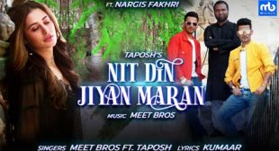 Nit Din Jiyan Maran – Meet Bros Lyrics