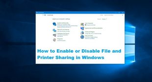 How to Enable or Disable File and Printer Sharing in Windows