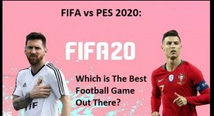 FIFA vs PES 2020: Which is The Best Football Game Out There?