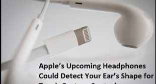 Apple’s Upcoming Headphones Could Detect Your Ear’s Shape for Touch Gesture Control