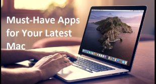 Must-Have Apps for Your Latest Mac