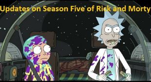 Updates on Season Five of Rick and Morty