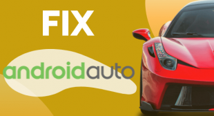 How to Fix Android Auto Crashes and Connection Issues?