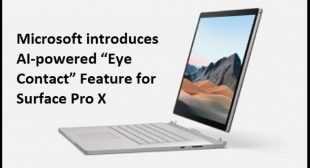 Microsoft introduces AI-powered “Eye Contact” Feature for Surface Pro X
