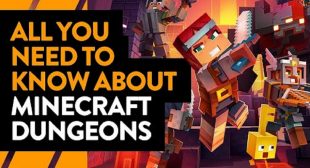 Everything You Need to Know About Minecraft Dungeons – Blogs Search