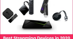 Best Streaming Devices in 2020