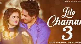 Lilo Chaman 3 Lyrics – Diler Kharkiya