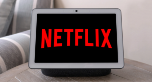 You Can Now Stream Netflix on Google Nest Hub