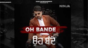 Oh Bande Lyrics – Ninja