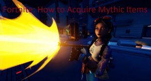 Fortnite: How to Acquire Mythic Items