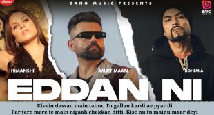 एद्‍दा नी Eddan Ni Lyrics in Hindi – Amrit Maan Ft Bohemia