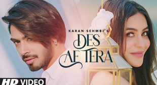 Des Ae Tera Lyrics – Karan Sehmbi