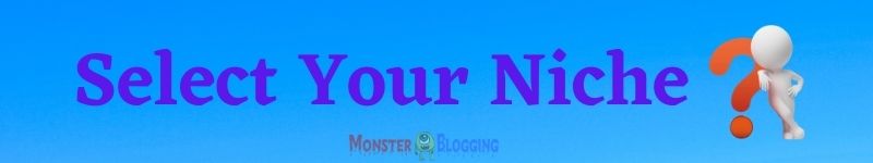 Top 7 Blogging Niche With Millions Of Traffic [101% Unique Ideas]